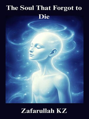 cover image of The Soul That Forgot to Die